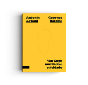 Van Gogh mutilado e suicidado