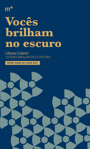 Vocês brilham no escuro