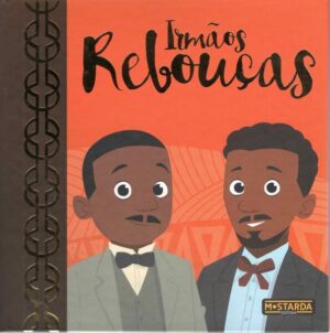 Irmãos Rebouças – Edição de luxo