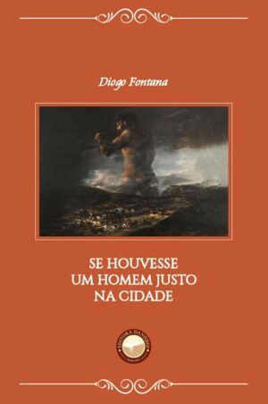 Se Houvesse Um Homem Justo Na Cidade