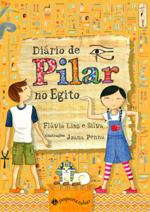 Diário de Pilar no Egito (Nova edição)