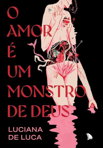 O amor é um monstro de Deus