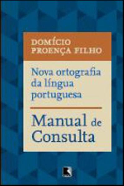 Nova ortografia da língua portuguesa: Manual de consulta
