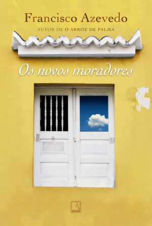 Os novos moradores