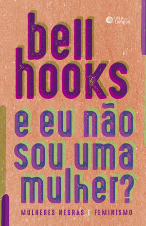 E eu não sou uma mulher?
