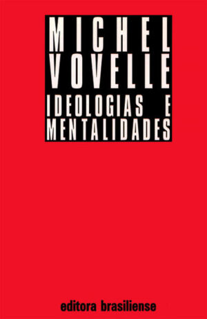 Ideologias e mentalidades