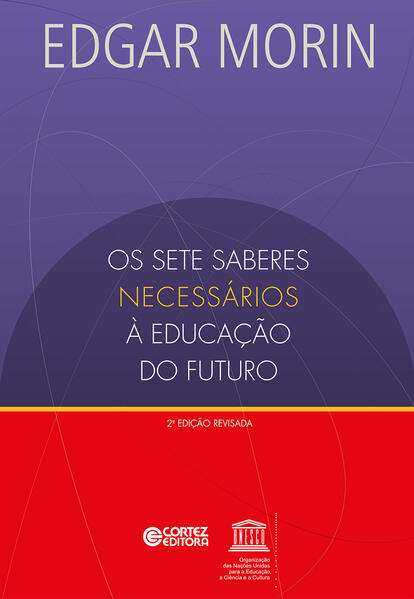 Os sete saberes necessários à educação do futuro