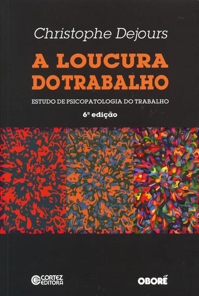 A loucura do trabalho