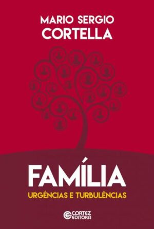 Família - urgências e turbulências