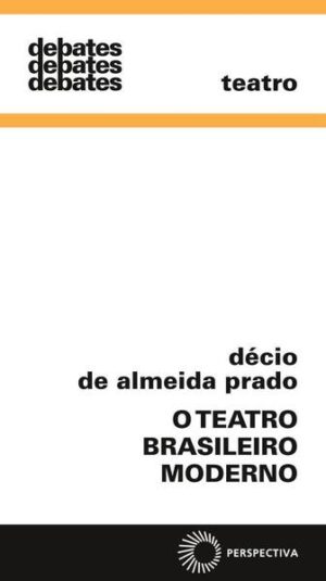 O teatro brasileiro moderno