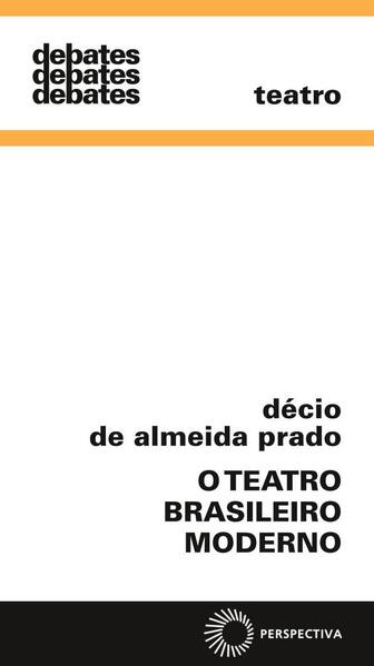 O teatro brasileiro moderno