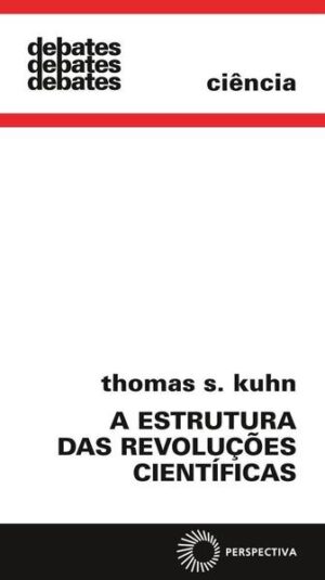 A Estrutura das revoluções científicas