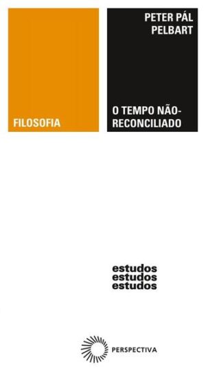 O tempo não reconciliado