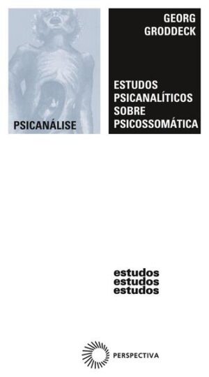 Estudos psicanalíticos sobre psicossomática
