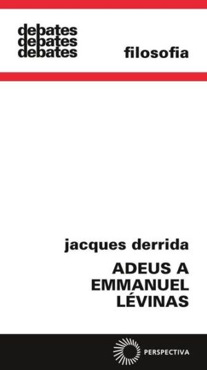 Adeus a Emmanuel Lévinas