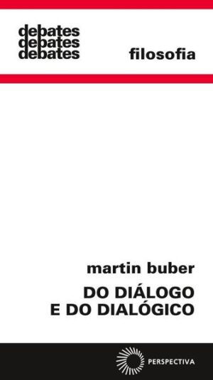 Do diálogo e do dialógico