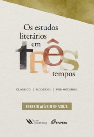 Os estudos literários em três tempos