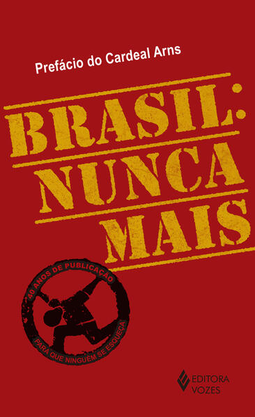 Brasil: nunca mais - Ed. Comemorativa - Versão Bolso