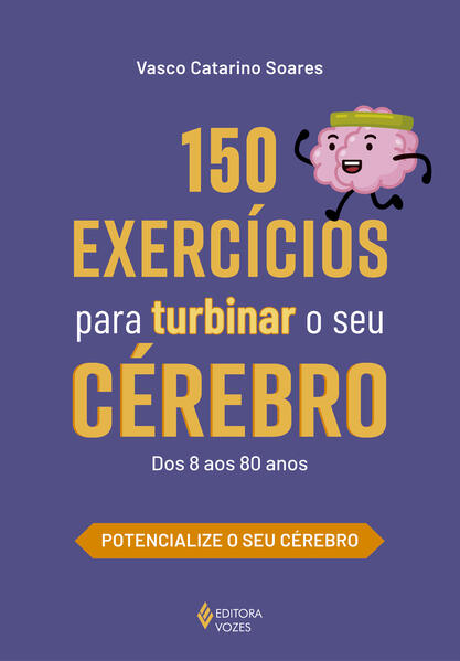 150 exercícios para turbinar o seu cérebro