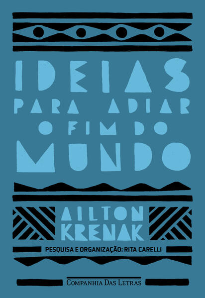 Ideias para adiar o fim do mundo (Nova edição)