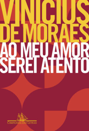 Ao meu amor serei atento