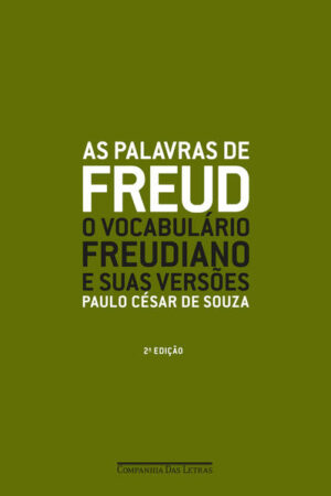 As palavras de Freud (Nova edição)