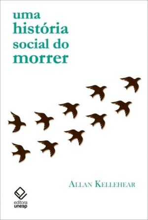 Uma história social do morrer