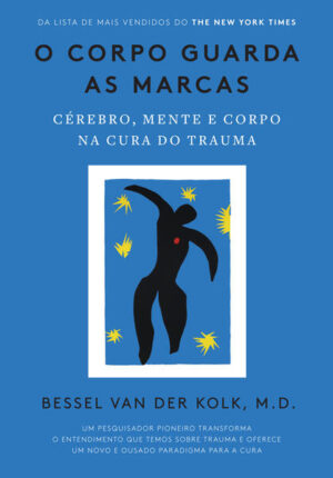 O corpo guarda as marcas