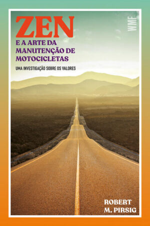 Zen e a arte da manutenção de motocicletas