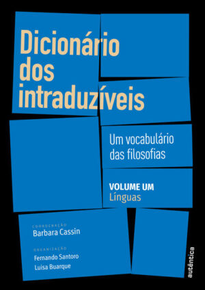 Dicionário dos intraduzíveis – Vol. 1 (Línguas)