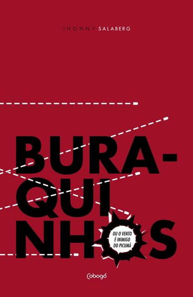 Buraquinhos ou o vento é inimigo do picumã