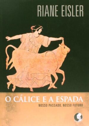O cálice e a espada