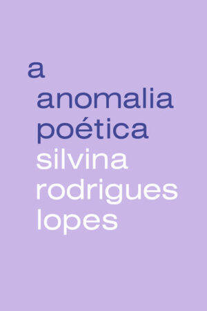 A anomalia poética