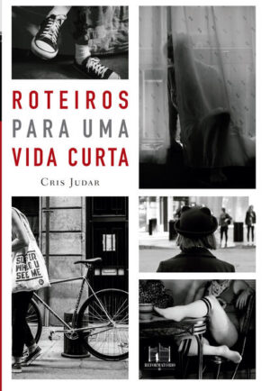 Roteiros para uma vida curta