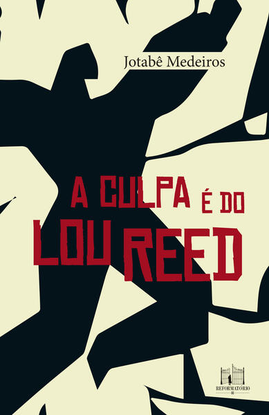A culpa é do Lou Reed