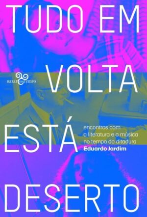 Tudo em volta está deserto