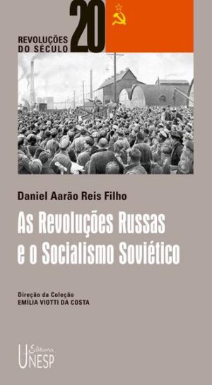 As Revoluções Russas e o socialismo soviético