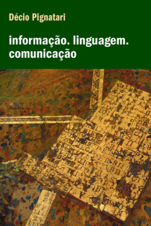 Informação. Linguagem. Comunicação