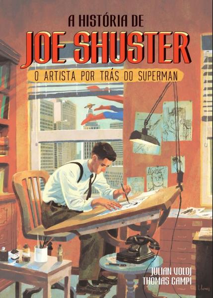 A história de Joe Shuster