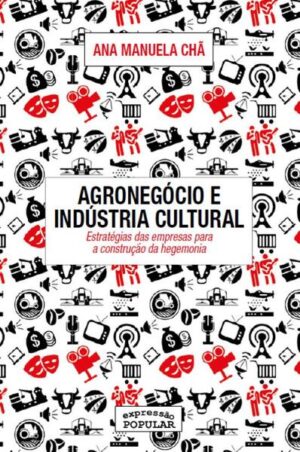 Agronegócio e indústria cultural