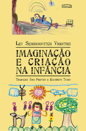 Imaginação e criação na infância
