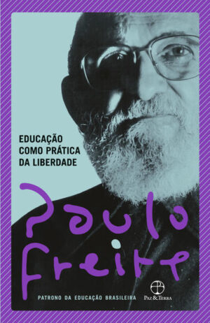 Educação como prática da liberdade