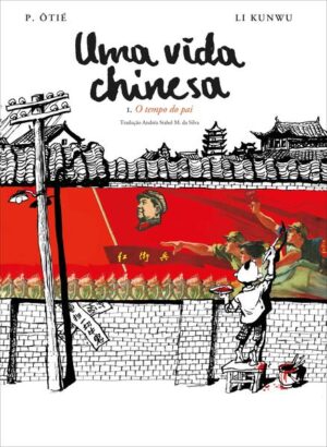 Uma vida chinesa - Vol. 1