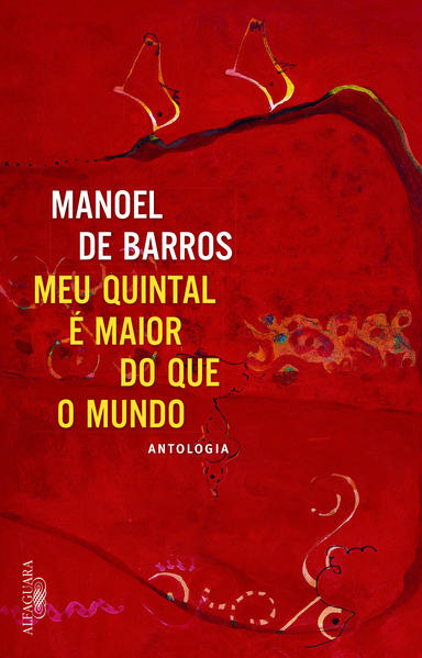 O meu quintal é maior do que o mundo