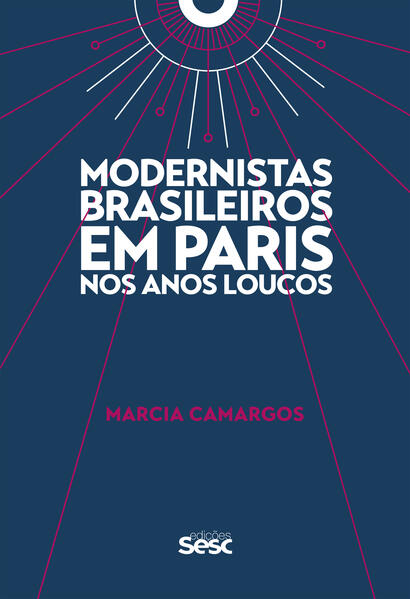 Modernistas brasileiros em Paris nos anos loucos