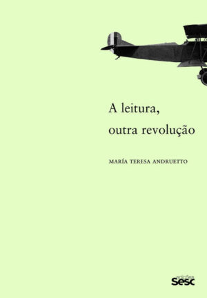 A leitura, outra revolução 2ªEdição