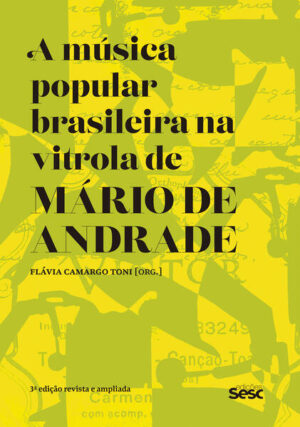 A música popular brasileira na vitrola de Mário de Andrade