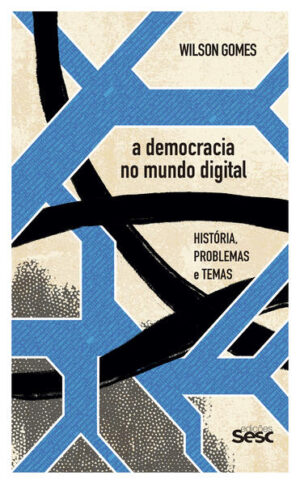 A Democracia no mundo digital: