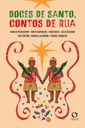 Doces de santo, contos de rua