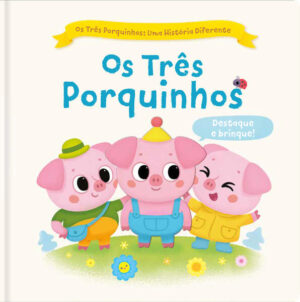 Os três porquinhos: Uma história diferente: Os três porquinhos